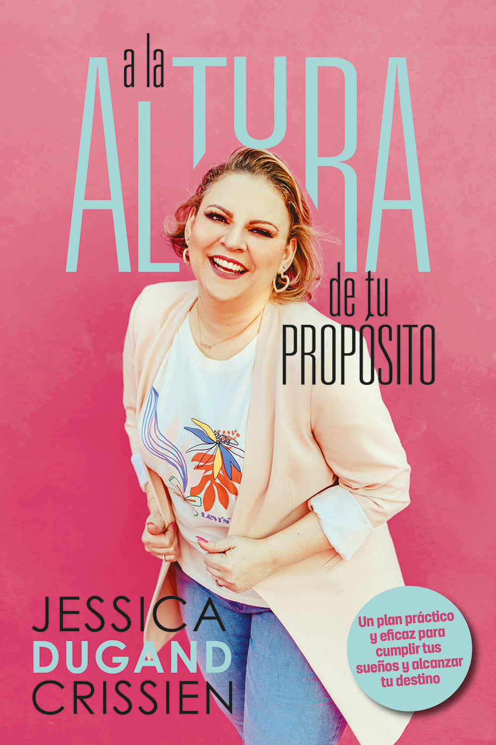 A la altura de tu propósito